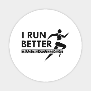 Runner - I run better than the government Magnet